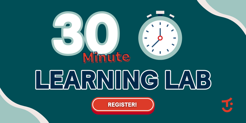 Register for Talentcare's next 30-Minute Learning Lab on 7/25.
